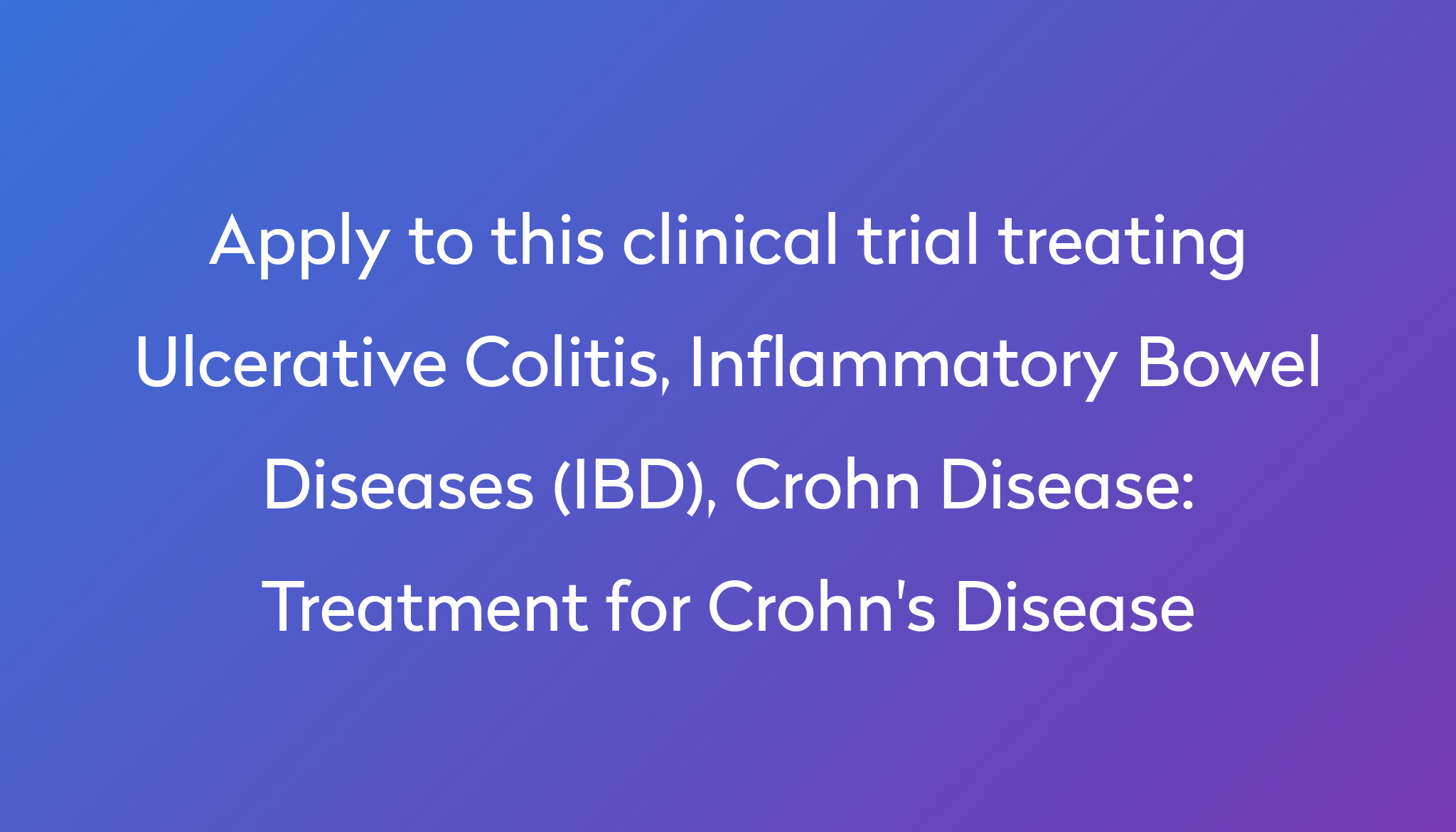 Treatment for Crohn's Disease Clinical Trial 2023 Power